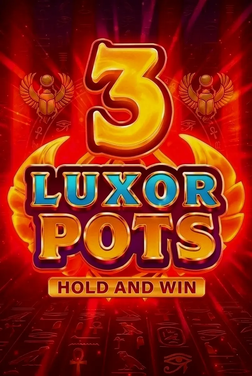 3 luxor pots hold and win
